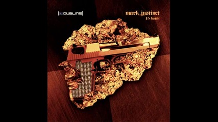 Mark Instinct - 15 Karat (dubstep) 