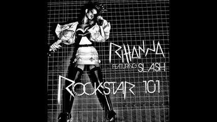Песента която ще пожъне успехът на Rude Boy - Rihanna Rockstar 101 + част от видеото 