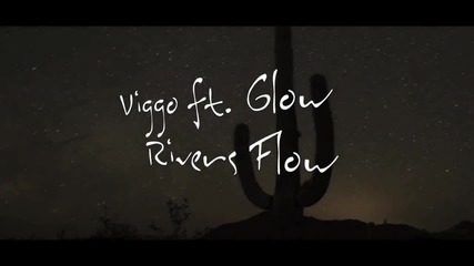 Viggo feat Glow - Rivers flow