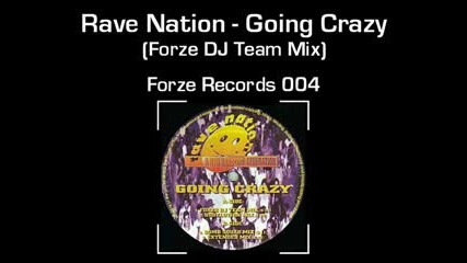 Rave Nation - Going Crazy (mix)