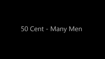 50 Cent - Many Men