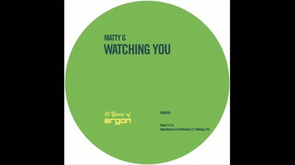 Matty G - Watching You [arg035]