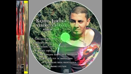 08 Sasho Jokera Slavka Amaro sultani 2014 By.dj kiro