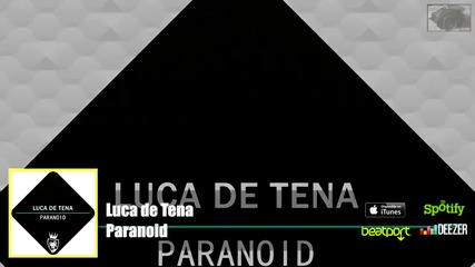 Luca de Tena - Paranoid (official Video)