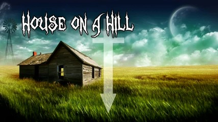 The Pretty Reckless - House on a Hill - lyrics