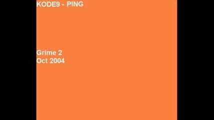 Kode9 - Ping 