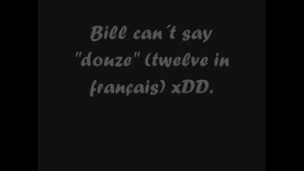 Bill Can Say douze (twelve In French)