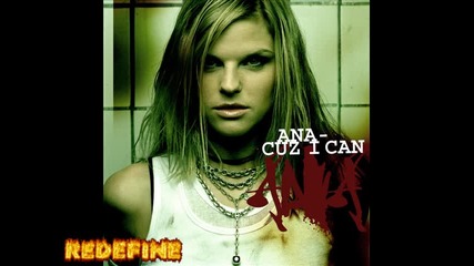 Ana Johnsson - Coz I Can (re - Mix) 