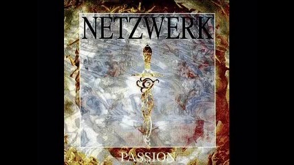 Netzwerk - Passion (1994)