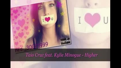 Taio Cruz feat. Kylie Minogue - Higher 