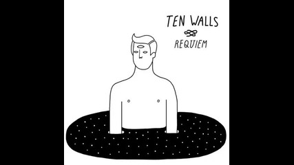 Ten Walls - Ankaris