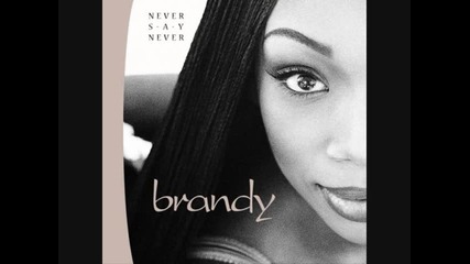 Brandy 08 Never Say Never 