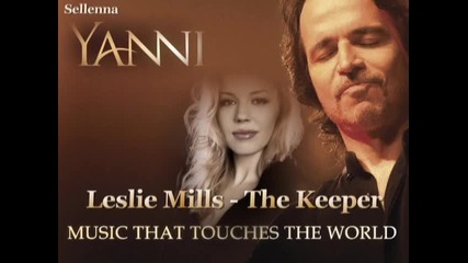 Yanni - The Keeper ft Leslie Mills ( Пазител )