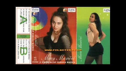 Maca Maricic - Ja ne zalim 
