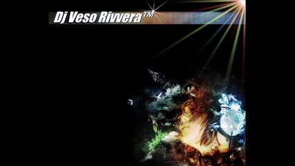 Dj Veso Rivvera - Sound like a crazy Laught