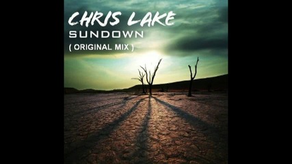 Chris Lake - Sundown ( Original Mix ) [high quality]