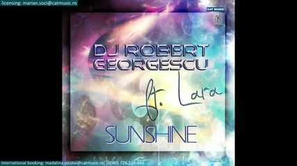 Promo! Dj Robert Georgescu ft. Lara - Sunshine (official Single)