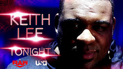 Don’t miss Keith Lee’s Raw debut tonight