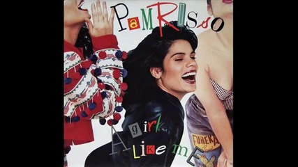 Pam Russo - A Girl Like Me 1989