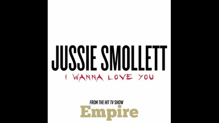 Jussie Smollett - I Wanna Love You (music From Empire - Jamal Lyon 2015)