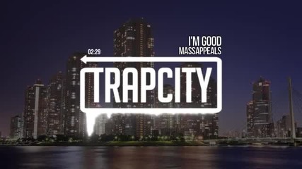 Trap Massappeals - I'm Good