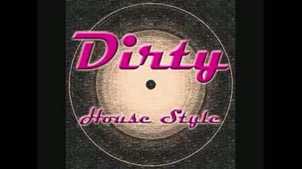 Dirty House * by hAsho