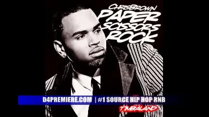 Chris Brown - Paper, Scissors, Rock (ft. Big Sean & Timbaland) 
