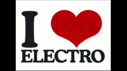 I Love Electro And House!!!