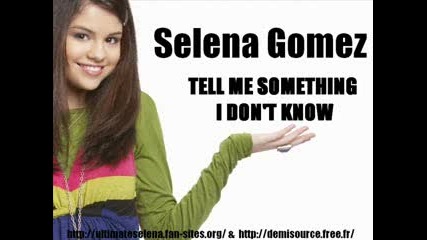 Selena - Tell Me Something I Dont Know