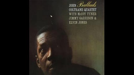 Its easy to remember - John Coltrane