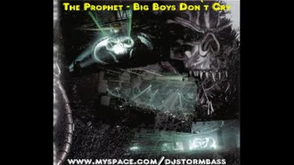 The Prophet - Big Boys Dont Cry