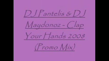 Dj Pantelis & Dj Maydonoz - Clap Your Hand