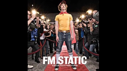 Fm Static - Critically Ashamed 2006