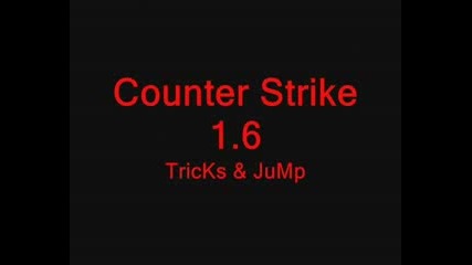 Counter Strike 1.6 ( Tricks Jump )