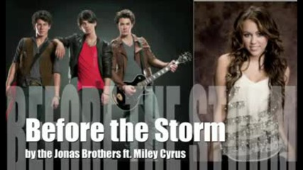 Jonas Brothers Ft. Miley Cyrus - Before The Storm