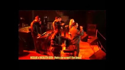 Nicolae Si Nicoleta Guta - Pentru Cine As