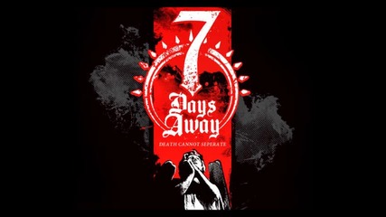 7 Days Away - Silence is Cold