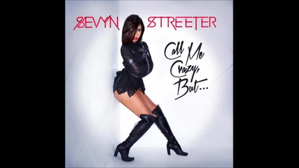 Sevyn Streeter - next