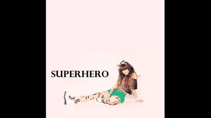 Cher Lloyd- Superhero (sticks and stones)
