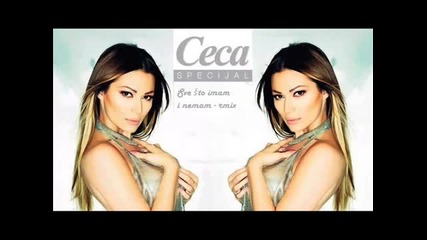 Ceca - 2012 - Sve sto imam i nemam remix - C - Club Cd