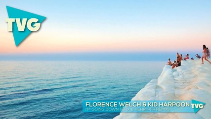 Florence Welch & Kid Harpoon - I'm Going Down ( Efix & Henri Pfr Remix)