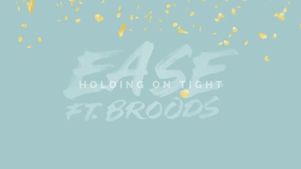 *2015* Troye Sivan ft. Broods - Ease