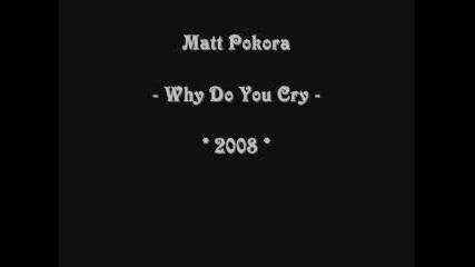 Matt Pokora - Why Do You Cry