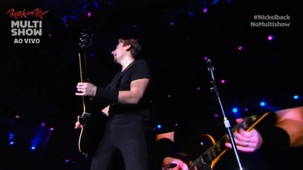 Nickelback - Someday - Rock In Rio,brazil [2013]