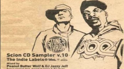 Peanut Butter Wolf Dj Jazzy Jeff - Scion Sampler V10