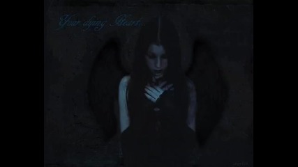 Gothic Music - Your dying Heart