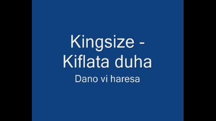 Kingsize - Kiflata Duha