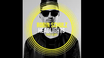*2015* Robin Schulz ft. Ilsey - Headlights