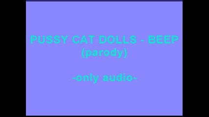 Pussycat Dolls - Beep Пародия-Такъв смях няма другаде :)