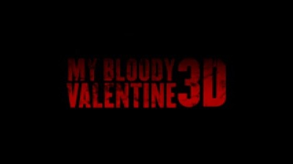 My Bloody Valentine 3d (official Trailer)